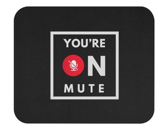 Mute Mouse Pad, Data Science Mouse Pad, Analytics Mouse Pad, You're on Mute