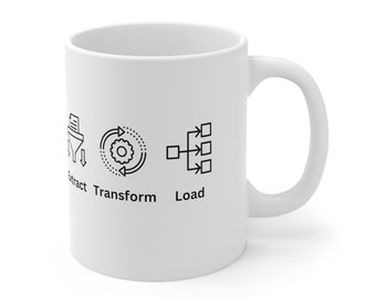 ETL White Ceramic Coffee Mug, Data Science Mug, Data Mug, Analytics Mug, Statistics Mug, Programming Mug, Gift Mug, Coffee Mug