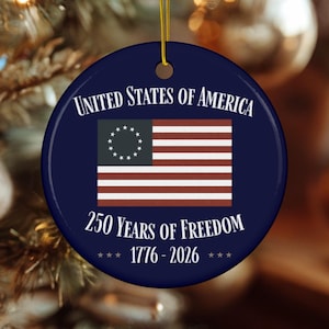 Betsy Ross Flag Ceramic Ornament: America 250th Anniversary