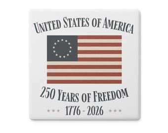 250 Years of Freedom Coaster Set | Betsy Ross Flag Coasters | Patriotic Home Decor | American Heritage Gift |  USA Ceramic Coasters (4 Set)
