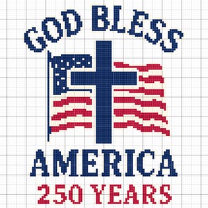 God Bless America 250 Years Cross Stitch Pattern PDF | Easy Patriotic Flag & Cross Design | USA 250th Anniversary Chart