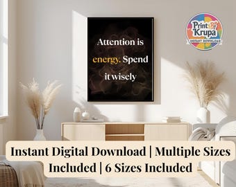 Motivational Quote Print – Attention Is Energy, Minimalist Office Decor (Digital Download)