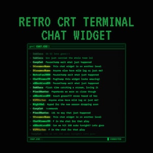 May include: A digital display with the text "RETRO CRT TERMINAL CHAT WIDGET" in green, pixelated font. The screen shows a chat log with various usernames and messages, all in green text on a black background. The overall theme is retro computing.