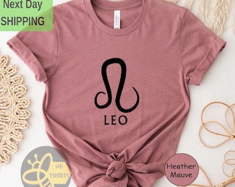 Leo Shirt, Leo Zodiac, Leo Gift, Leo Astrology, Zodiac Gifts, Zodiac Leo, Gift for Leo, Leo Birthday, Leo Women, Leo Girl, Leo Sign, Leo tee