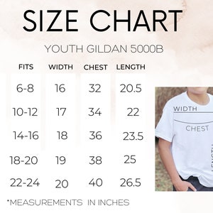 May include: Youth Gildan 5000B size chart with measurements in inches for XS, S, M, L, and XL sizes. The chart shows the corresponding fit, width, chest, and length for each size.