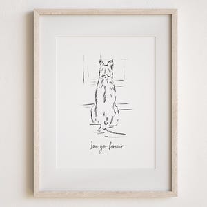 May include: Black and white line drawing of a dog sitting with its back to the viewer. The dog is looking out a window. The text "Love you forever" is written below the dog.