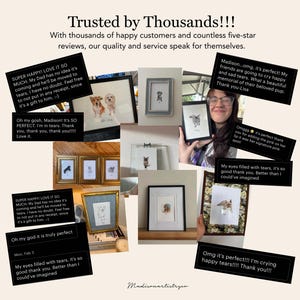 May include: A collage of framed pet portraits, showcasing various dog and cat illustrations in different styles. The images are displayed with customer testimonials, highlighting the quality and emotional impact of the artwork. The text reads "Trusted by Thousands!!!"