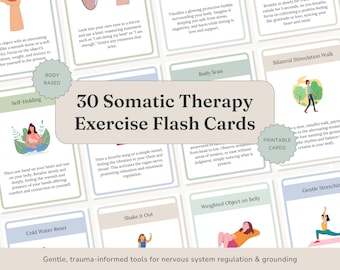 30 Somatic Therapy Exercise Flashcards | Mind-Body Healing | Trauma-Informed Practices | Nervous System Regulation Tools