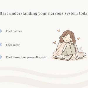 K&ouml;nnte beinhalten: Eine digitale Illustration mit dem Text Start understanding your nervous system today, gefolgt von drei Aufz&auml;hlungspunkten: Feel calmer, Feel safer und Feel more like yourself again. Eine Person sitzt in eine Decke geh&uuml;llt und liest.