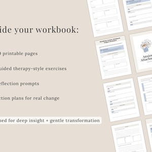 May include: A workbook with 30 printable pages, guided exercises, reflection prompts, and action plans. The cover of the workbook reads "Anxious Attachment". The text "Designed for deep insight + gentle transformation" is also visible.