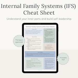 May include: A digital tablet displays an "Internal Family Systems (IFS) Cheat Sheet." The text includes "Understand your inner parts and build self-leadership." The image also includes "Therapist approved" and "Printable PDF" graphics.