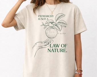 Patriarchy Is Not A Law Of Nature Shirt, Feminist Science Newton Apple Tee, Social Justice Graphic, STEM Activist