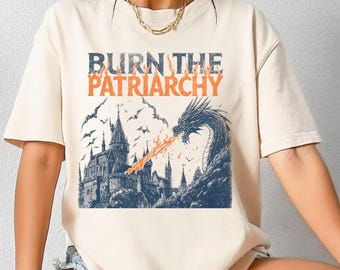 Burn the Patriarchy Shirt, Feminist Dragon Tee, Vintage Protest T-Shirt, Funny Graphic Tee, Feminist Gift for Her