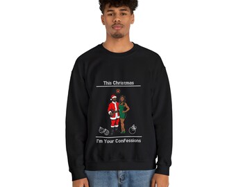 This Christmas I'm Your Confessions Ugly Sweater| Ugly Christmas sweater| Funny Ugly Christmas Sweater