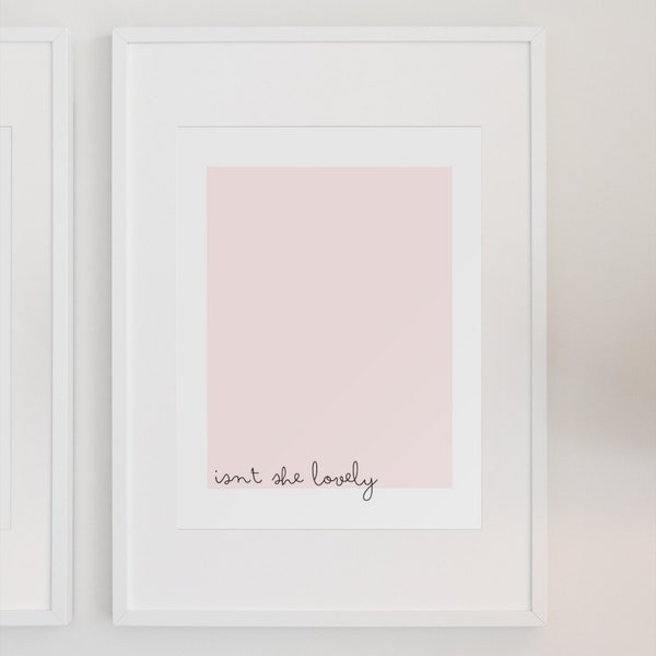 Isn't she lovely, minimalist nursery print, song lyric print, digital printable, nursery quote decor