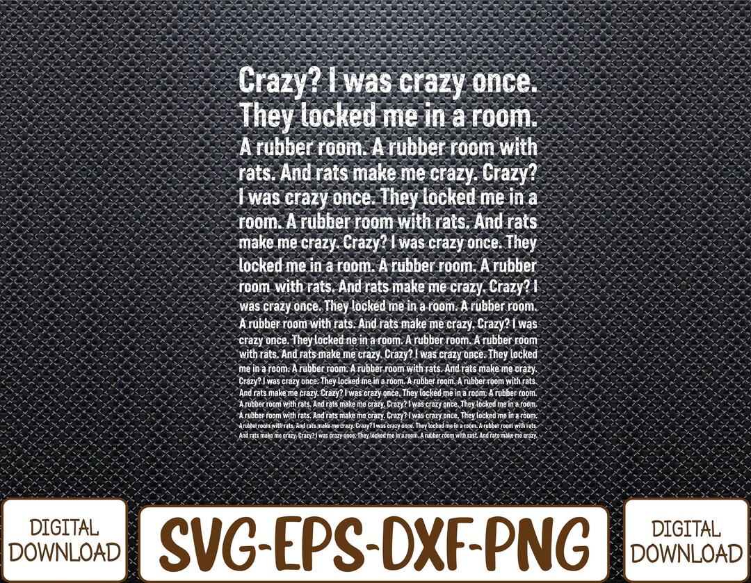 Crazy I Was Crazy Once Funny Trending Meme Svg, Eps, Png, Dxf, Digital