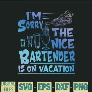 Het spijt me dat de aardige barman op vakantie is Grappige Svg, Png Design