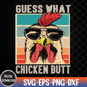 Cul de poulet de Devinez quoi | Funny Chicken Meme Svg, Eps, Png, Dxf, téléchargement numérique