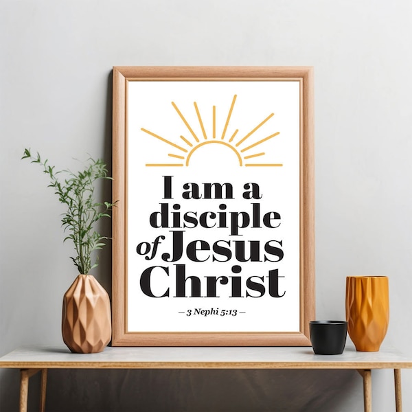 2024 LDS Youth Theme | I am a Disciple of Jesus Christ Poster | 3 Nephi 5:13 Printable Book of Mormon Quote