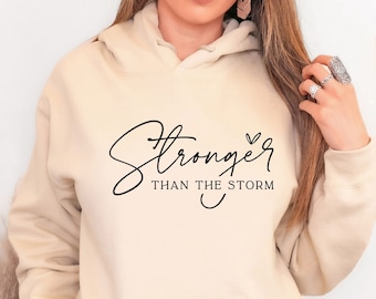 Stronger Than The Storm Hoodie: Positive Affirmations, Mental Health Apparel