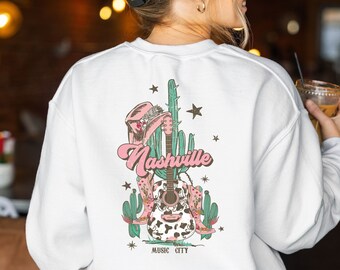 Nashville Sweatshirt: Country Music, Girls Trip Tennessee