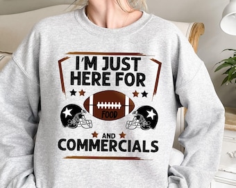 I'm Just Here For the Snacks Sweatshirt - Game Day Football Outfit