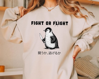 Funny Penguin With Knife Sweatshirt: Fight Or Flight Meme, Sarcastic Humor