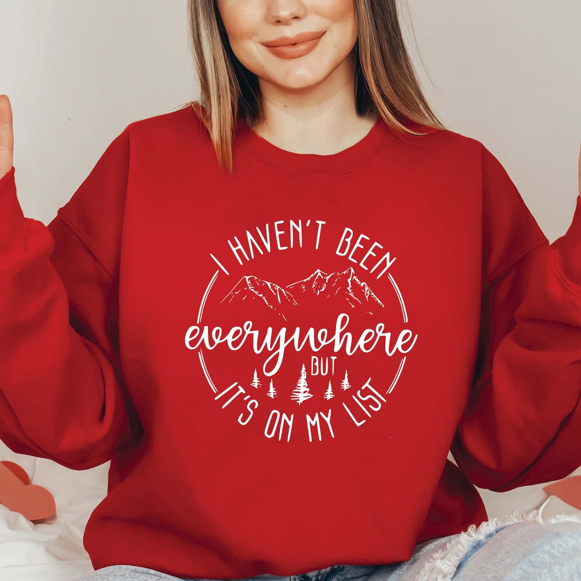 Funny Trip Sweatshirt For Women - "I Haven't Been Everywhere But It's On My List" Long Sleeve Tee