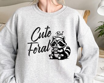 Cute But Feral Sweatshirt, Meme Funny Raccoon Sweater, Raccoon Sweatshirt, Gift for Kids,  Animal Outfits, Funny Raccoon Crewneck