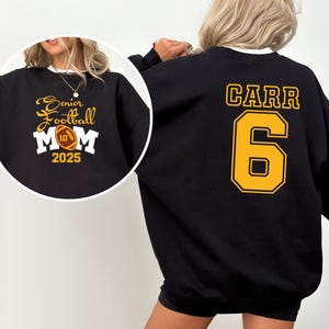 Senior Football Mom 2025 Sweatshirt, Football Mom Sweater, Football Mom Gift, Custom Football Mom Sweatshirt, Senior Name and Number Sweat