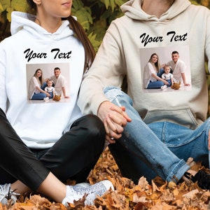 Custom Text and Photo Hoodie, Custom Photo Hoodie, Custom text Hoodie, Custom Matching Family Hoodie, Custom Birthday gifts, Gift for her