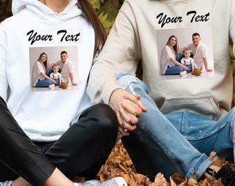 Custom Text and Photo Hoodie, Custom Photo Hoodie, Custom text Hoodie, Custom Matching Family Hoodie, Custom Birthday gifts, Gift for her