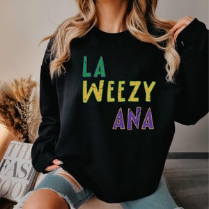Mardi Gras Sweatshirt, La Weezy Ana Sweater, Gift for Mardi Gras, Women&#39;s Mardi Grass Sweater, Louisiana Mardi Grass Sweat, Carnaval Sweater