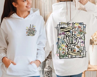 Good Energy Skeleton Hand Hoodie: Wildflower Graphic, Mental Health