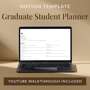 May include: A laptop computer displaying a Notion template for a graduate student planner. The template includes sections for academics, personal life, and finances. The text "Graduate Student Planner" is displayed at the top of the screen.