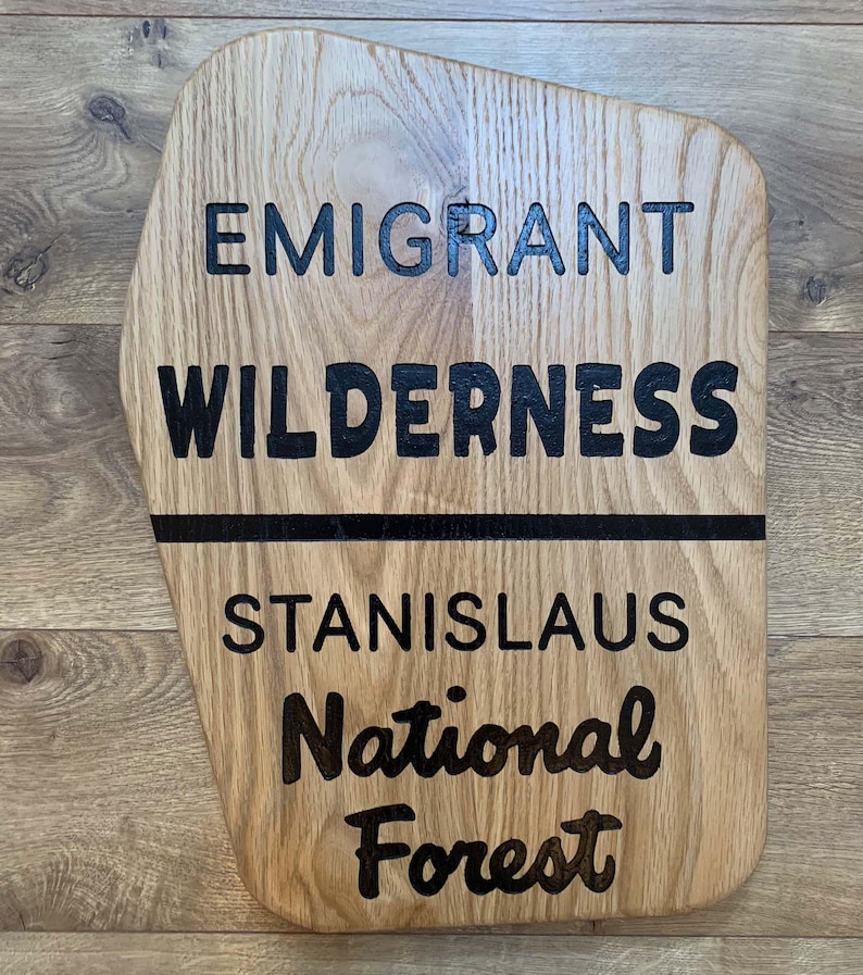 Emigrant Wilderness White Oak Sign | Stanislaus National Forest - Etsy