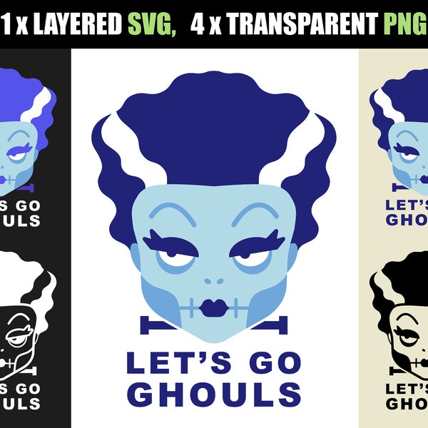 Bride of Frankenstein SVG, Lets go ghouls PNG, cute spooky monster face halloween cut file, funny shirt project, horror transfer vinyl