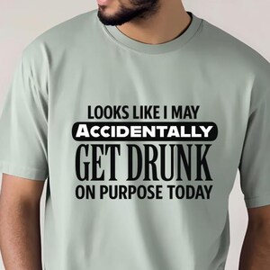 Funny Drinking T-Shirt, Accidentally on Purpose Tee, Gift for Birthdays, Casual Outings, Humor Lovers, Summer Shirts, Comfort Colors