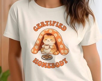 Certified Homebody Shirt Cozy Cat Lover Tee, Introvert Comfort T-Shirt, Stay Home Club Shirt, Cute Cozy Aesthetic Shirt Gift