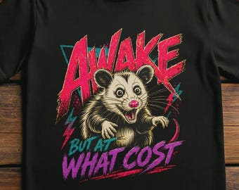 Awake But At What Cost Shirt Funny Opossum Tee, Sleep Deprived Humor Shirt, Relatable Chaos Graphic Tee, Night Owl Gift Shirt