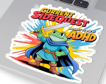 Funny ADHD Sticker Current Side Quest Decal, Gamer Frog Vinyl Sticker, Neurodivergent Humor Sticker, Laptop Water Bottle Sticker