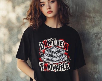 Inappropriate Shirt, Offensive Shirt, Sarcastic Shirt, Twatwaffle Shirt, Funny Gag Gift