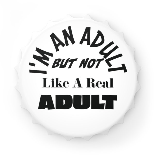 Real Adult" Quirky Magnetic Bottle Opener, Novelty Fridge Magnets, Humorous Home Gadgets, Unique Bottle Openers