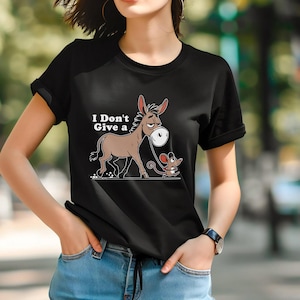 Sarcastic Humor Tee, I Don&#39;t Give a Rats A** Funny T-Shirt, Casual Funny Shirt, Donkey and Mouse Shirt, Dark Humor Shirt