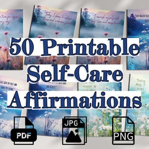 50 Printable 5x7 Self-Care Affirmations, Digital Download PDF JPG PNG, Self Care Gift for Her, Friend Gift Idea, Digital Motivation
