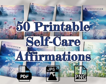 50 druckbare 5 x 7 Affirmationen zur Selbstfürsorge, digitaler Download PDF JPG PNG, Selbstfürsorge Geschenk für Sie, Freundin Geschenkidee, digitale Motivation