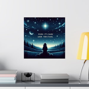 Celestial Hope 'When It's Dark, Look for Stars' Nachthimmel Poster, Sternentrost, Ein nächtliches Abenteuer Wandposter