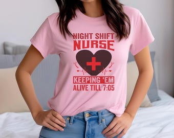 Night Shift Nurse T-Shirt, Funny Nursing Tee, Classic Fit, Perfect Gift for Nurses, Nursing gift shirt, Funny nurse graphic tee