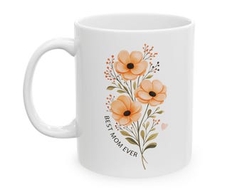 Best Mom Ever Mug, Floral mom definition coffee mug, Mother's Day