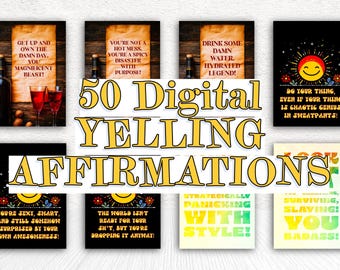 May include: Digital download featuring 50 "Yelling Affirmations" with bold text and colorful designs. Includes images with wine bottles, glasses, and motivational quotes. Formats include PDF, JPG, and PNG.